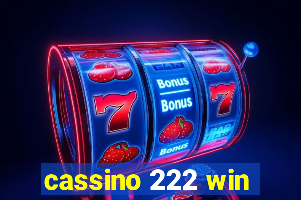 cassino 222 win